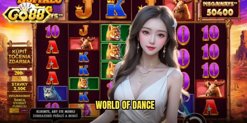 World Of Dance Go88 BG - Vũ Điệu Thế Giới Với Phần Thưởng Rực Rỡ 5 World Of Dance