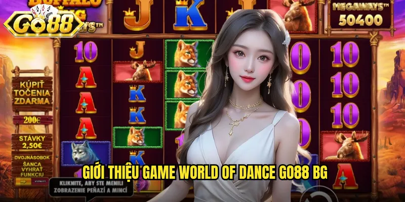 World Of Dance Go88 BG - Vũ Điệu Thế Giới Với Phần Thưởng Rực Rỡ 2 Giới thiệu game World Of Dance go88 bg