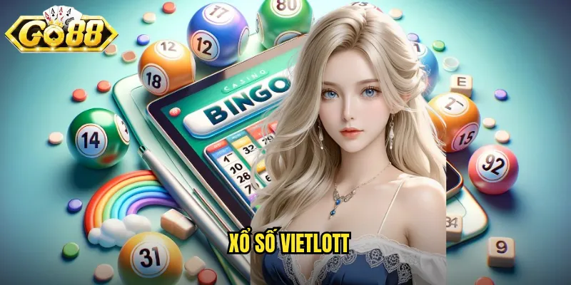 Xổ Số Vietlott Go88 BG - Giấc Mơ Triệu Đô Trong Tầm Tay 8 xổ số Vietlott