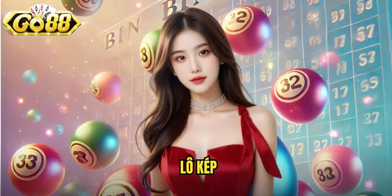 Lô Kép Go88 BG - Đánh Số Đôi Để Tăng Cơ Hội Trúng 1 lô kép