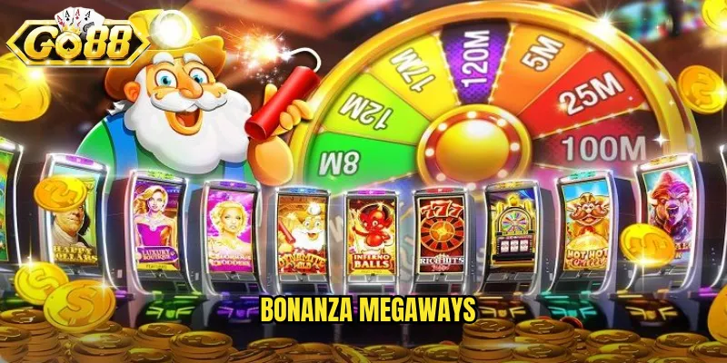 Bonanza Megaways Go88 BG - Slot Game Đình Đám Với Hàng Triệu Cách Thắng 6 Bonanza Megaways