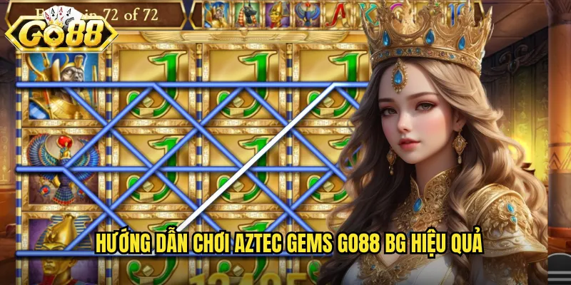 Aztec Gems Go88 BG - Khám Phá Kho Báu Cổ Đại Với Tỷ Lệ Thắng Cao 3 Hướng dẫn chơi Aztec Gems go88 bg hiệu quả